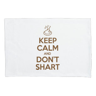 Behalt Calm und Don't Shart Kissen Case Kissenbezug