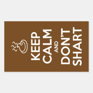 Behalt Calm und Don't Shart Rechteckiger Aufkleber