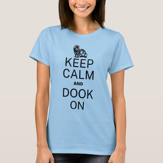 Behalt Calm und Dook On-Ferret T-Shirt (Vorderseite)