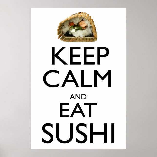 Behalt Calm und Eat Sushi Poster (Vorne)
