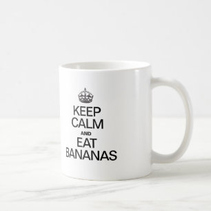 BEHALT CALM UND ESSEN BANANEN KAFFEETASSE