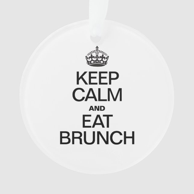 BEHALT CALM UND ESSEN BRUNCH ORNAMENT (Vorderseite)