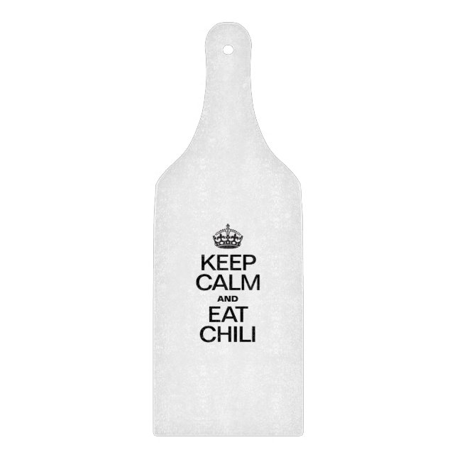 BEHALT CALM UND ESSEN CHILI SCHNEIDEBRETT (Vorderseite)