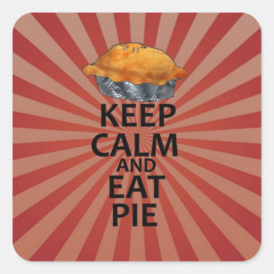 Behalt Calm und essen Pie Quadratischer Aufkleber