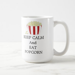 Behalt Calm und essen Popcorn Kaffeetasse