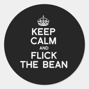 BEHALT CALM UND FLICK THE BEAN - WHITE -.pnnn Runder Aufkleber