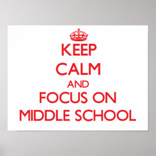 Behalt Calm und Fokus auf Mittelschule Poster