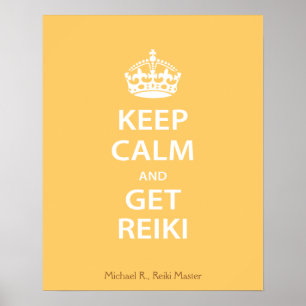 Behalt Calm und Get Reiki Poster