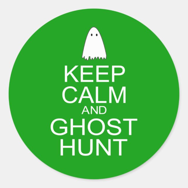 Behalt Calm und Ghost Hunt (Parody) Runder Aufkleber (Vorderseite)