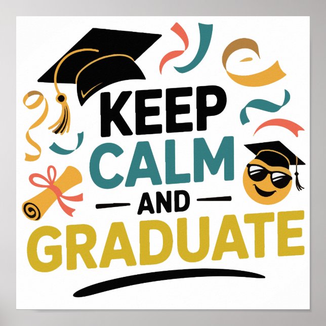 Behalt Calm und Graduate Poster (Vorne)