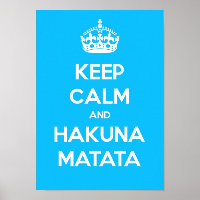 Behalt Calm und Hakuna Matata Poster (Vorne)