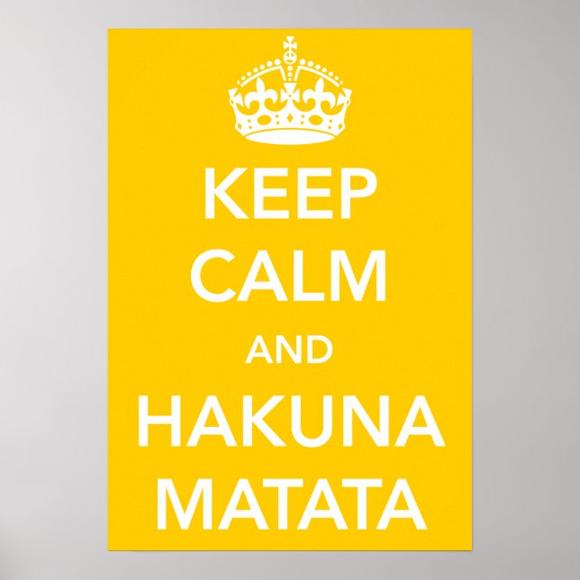 Behalt Calm und Hakuna Matata Poster (Vorne)