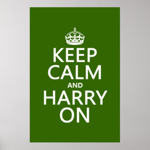 Behalt Calm und Harry On (beliebige Farbe) Poster