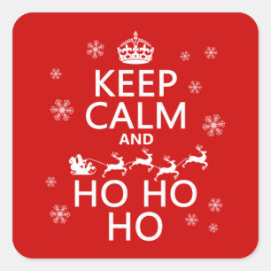 Behalt Calm und Ho Ho Ho Quadratischer Aufkleber