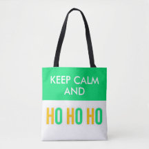 Behalt Calm und HO HO Weihnachten Tragetaschen