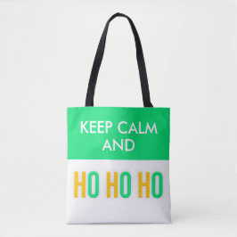 Behalt Calm und HO HO Weihnachten Tragetaschen Tasche