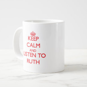 Behalt Calm und höre Ruth zu Jumbo-Tasse