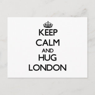 Behalt Calm und Hug London Postkarte