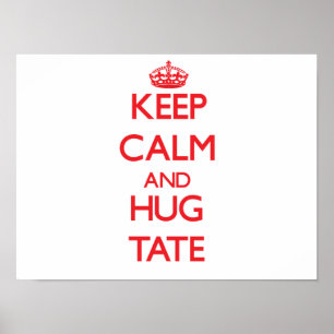 Behalt Calm und HUG Tate Poster