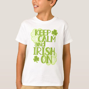 Behalt Calm und Irish On Fun St. Patrick's Day T-Shirt