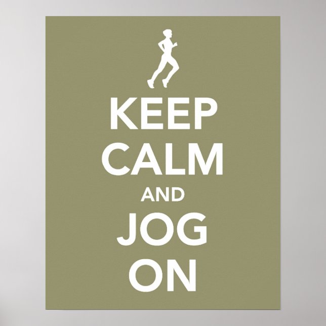 Behalt Calm und Jog On Poster (Vorne)