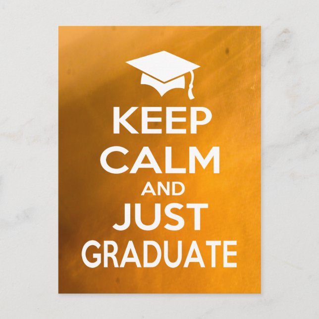 Behalt Calm und Just Graduate Ankündigungspostkarte (Vorderseite)