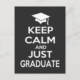 Behalt Calm und Just Graduate Ankündigungspostkarte