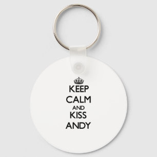 Behalt Calm und Kiss Andy Schlüsselanhänger