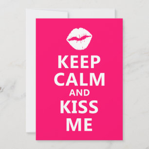 Behalt Calm und Kiss Me