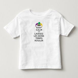 BEHALT CALM und LAISSEZ LES BONS TEMPS ROULER Kleinkind T-shirt