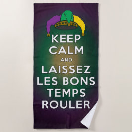 BEHALT CALM und LAISSEZ LES BONS TEMPS ROULER Strandtuch