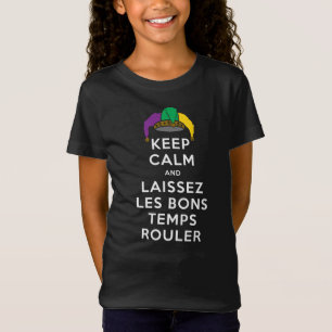 BEHALT CALM und LAISSEZ LES BONS TEMPS ROULER T-Shirt