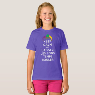 BEHALT CALM und LAISSEZ LES BONS TEMPS ROULER T-Shirt