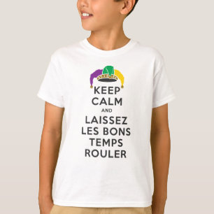 BEHALT CALM und LAISSEZ LES BONS TEMPS ROULER T-Shirt