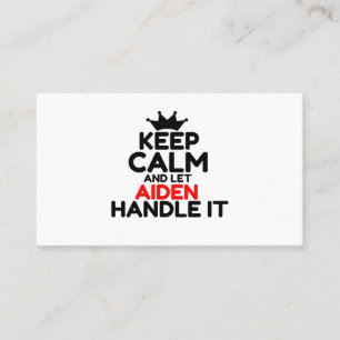 BEHALT CALM UND LASS AIDEN HANDLE IT VISITENKARTE