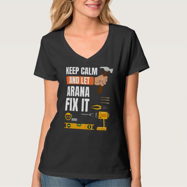 Behalt Calm und Lass Arana Fix It Handyman Constru T-Shirt (Vorderseite)