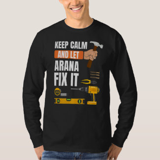 Behalt Calm und Lass Arana Fix It Handyman Constru T-Shirt