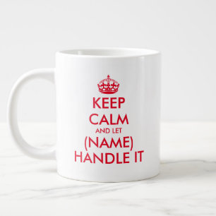 Behalt Calm und lass (leer) mit dem großen Jumbo  Jumbo-Tasse