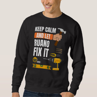 Behalt Calm und Lass Ruano Fix It Handyman Constru Sweatshirt