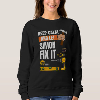 Behalt Calm und Lass Simon Fix It Handyman Constru Sweatshirt