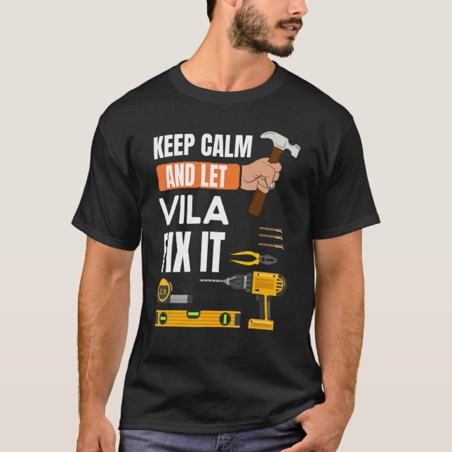 Behalt Calm und Lass Vila Fix It Handyman Construc T-Shirt (Vorderseite)
