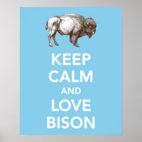 Behalt Calm und Liebe Bison (oder Buffalo) Druckpl