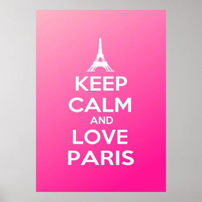 Behalt Calm und Liebe Paris Poster (Vorne)
