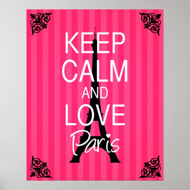 Behalt Calm und Liebe Paris Poster (Vorne)