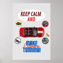 BEHALT CALM UND MACHE EXTREME TUNNING POSTER