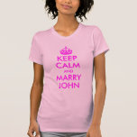 Behalt Calm und Marry John Shirt<br><div class="desc">Eine Parodie auf einem Vintagen britischen Poster des Zweiten Weltkriegs, um die verflixte Braut daran zu erinnern, ihren Kopf behalten.</div>