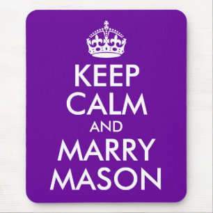 Behalt Calm und Marry Mason Mousepad