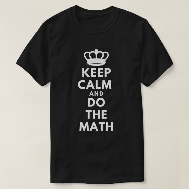 Behalt Calm und Mathe - Mathe Lehrer T-Shirt (Design vorne)