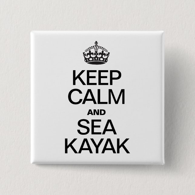 BEHALT CALM UND MEER KAYAK BUTTON (Vorderseite)