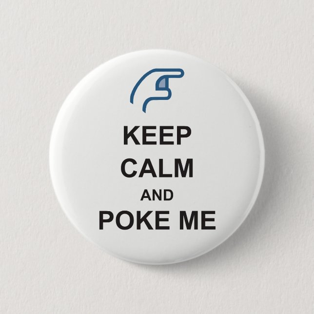 BEHALT CALM und POKE ME lustige Social FACEBOOK Ab Button (Vorderseite)